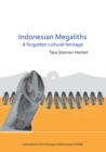 Indonesian Megaliths: A Forgotten Cultural Heritage - eBook