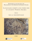 Languages, scripts and their uses in ancient North Arabia : Papers from the Special Session of the Seminar for Arabian Studies held on 5 August 2017: Supplement to the Proceedings of the Seminar for A - eBook