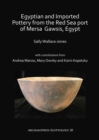 Egyptian and Imported Pottery from the Red Sea port of Mersa Gawsis, Egypt - eBook