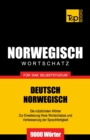 Wortschatz Deutsch-Norwegisch f?r das Selbststudium. 9000 W?rter - Book