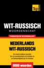 Thematische woordenschat Nederlands-Wit-Russisch - 9000 woorden - Book
