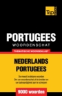 Thematische woordenschat Nederlands-Portugees - 9000 woorden - Book