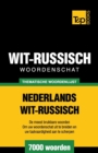 Thematische woordenschat Nederlands-Wit-Russisch - 7000 woorden - Book