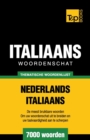 Thematische woordenlijst Nederlands-Italiaans - 7000 woorden - Book
