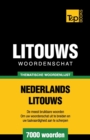 Thematische woordenschat Nederlands-Litouws - 7000 woorden - Book