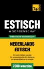 Thematische woordenschat Nederlands-Estisch - 7000 woorden - Book