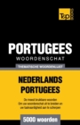Thematische woordenschat Nederlands-Portugees - 5000 woorden - Book
