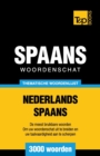 Thematische woordenschat Nederlands-Spaans - 3000 woorden - Book