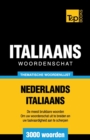 Thematische woordenschat Nederlands-Italiaans - 3000 woorden - Book