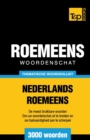 Thematische woordenschat Nederlands-Roemeens - 3000 woorden - Book