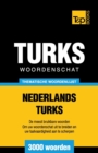 Thematische woordenschat Nederlands-Turks - 3000 woorden - Book