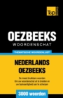 Thematische woordenschat Nederlands-Oezbeeks - 3000 woorden - Book