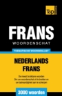 Thematische woordenschat Nederlands-Frans - 3000 woorden - Book