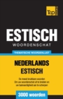 Thematische woordenschat Nederlands-Estisch - 3000 woorden - Book