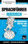 Sprachfuhrer Deutsch-Russisch und Thematischer Wortschatz mit 3000 Woertern - Book