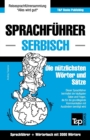 Sprachfuhrer Deutsch-Serbisch und thematischer Wortschatz mit 3000 Woertern - Book