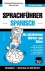 Sprachfuhrer Deutsch-Spanisch und Thematischer Wortschatz mit 3000 Woertern - Book