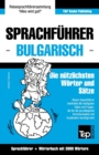 Sprachfuhrer Deutsch-Bulgarisch und Thematischer Wortschatz mit 3000 Woertern - Book