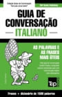 Guia de Conversacao Portugues-Italiano e dicionario conciso 1500 palavras - Book