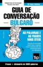 Guia de Conversacao Portugues-Bulgaro e vocabulario tematico 3000 palavras - Book