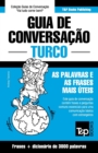 Guia de Conversacao Portugues-Turco e vocabulario tematico 3000 palavras - Book