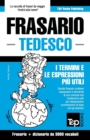 Frasario Italiano-Tedesco e vocabolario tematico da 3000 vocaboli - Book