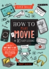Super Skills: How to Make a Movie in 10 Easy Lessons - Book