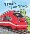 Busy Wheels: Train is on the Track - Book