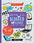Super Skills: How to be a Blogger & Vlogger in 10 Easy Lessons - Book