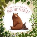 Hug Me, Please! - Book