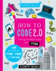 How to Code 2.0: Pushing your skills further with Python : Learn how to code with Python and Pygame in 10 Easy Lessons - Book
