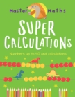 Master Maths Book 2: Super Calculations : Numbers up to 100 and Calculations - Book