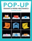 Pop-Up Design and Paper Mechanics: 18 Shapes to Make - Book