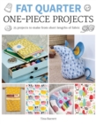 Fat Quarter: One-Piece Projects - Book
