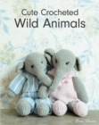 Cute Crocheted Wild Animals - Book