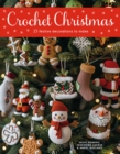 Crochet Christmas : 25 Festive Decorations to Make - Book