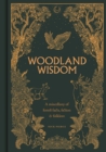 Woodland Wisdom : A Miscellany of Forest Facts, Fiction & Folklore - Book
