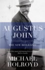 Augustus John : The New Biography - eBook