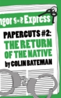Papercuts 2: The Return of the Native - eBook