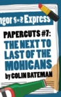 Papercuts 7: The Next to Last of the Mohicans - eBook