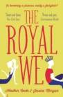 The Royal We : Your new addiction! The most joyful and regal book you'll read in summer 2022 - eBook