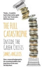 The Full Catastrophe : Inside the Greek Crisis - Book