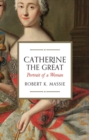 Catherine the Great : Portrait of a Woman - Book
