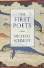 The First Poets : Lives of the Ancient Greek Poets - eBook