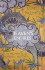 Heaven's Empires : 20 Moments In Chinese History - Book