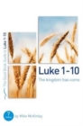 Luke 1-12: The kingdom has come : 8 studies for individuals or groups - Book