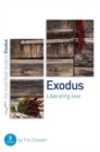 Exodus: Liberating Love : Eight studies for individuals or groups - Book