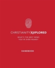 Christianity Explored Handbook : What's the best news you've ever heard? - Book