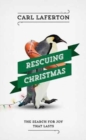 Rescuing Christmas : The Search for Joy that Lasts - Book