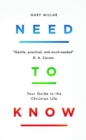 Need to Know : Your Guide to the Christian Life - Book